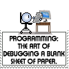 Programming is...