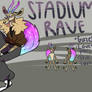 |Stadium Rave| Stadium Rave Reference