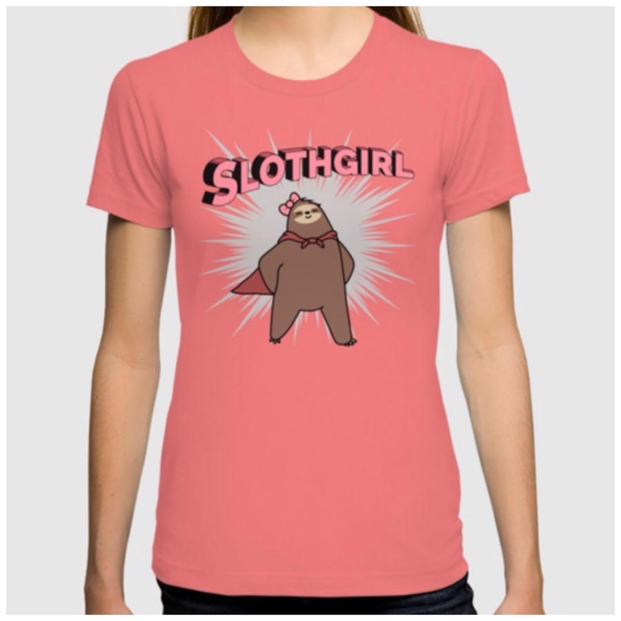 Super Slothgirl! Tshirt
