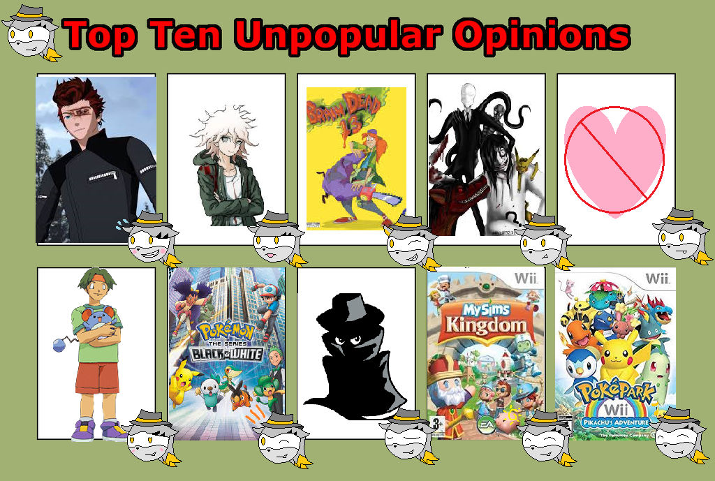 Top 10 Unpopular Opinions By Vastfire On Deviantart Top 10 Unpopular Opinions By Vastfire On Deviantart