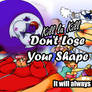 KLK: Don't Lose Your Shape