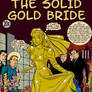 The Solid Gold Bride by Gildsoul