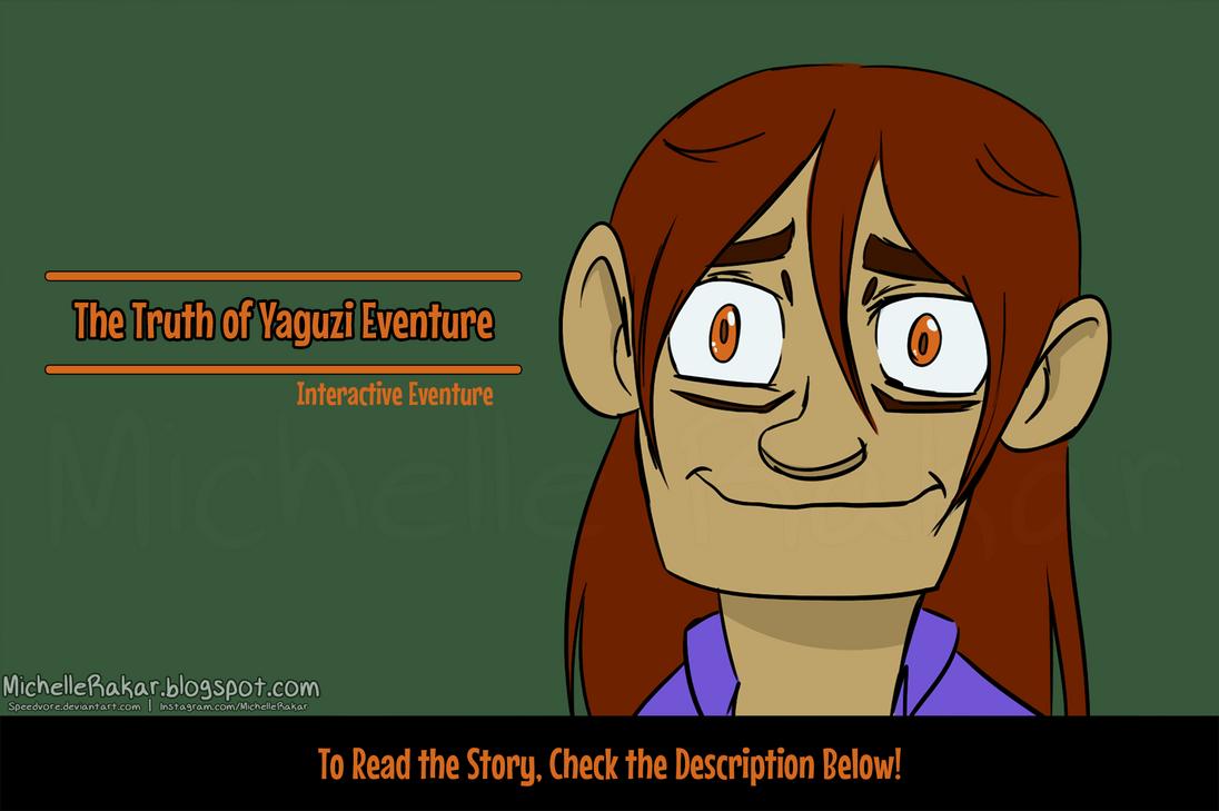 The Truth of Yaguzi [Interactive Eventure]