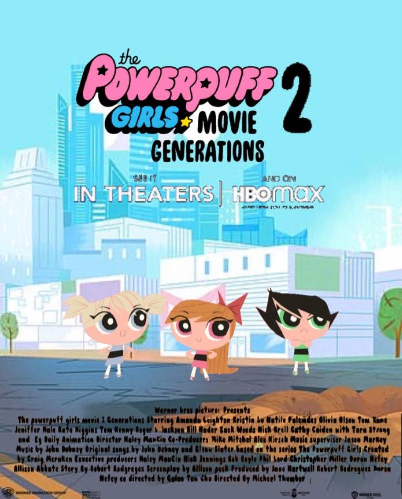 The Powerpuff Girls Movie 2:Generations by artistfan12267 on DeviantArt