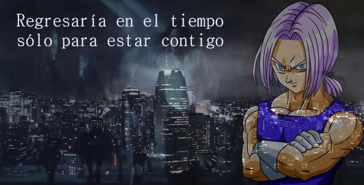 Frases De Future Trunks By Dani2540 On Deviantart Frases De Future Trunks By Dani2540 On Deviantart