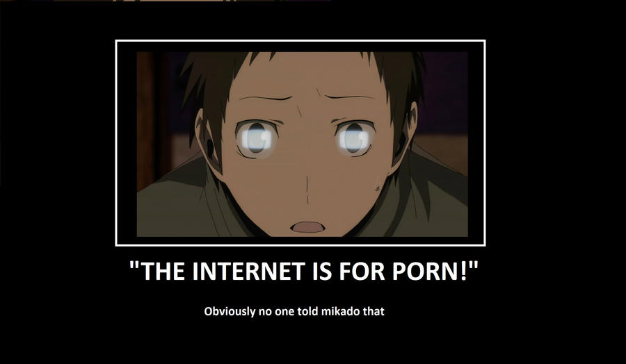 'The Internet is for Porn'