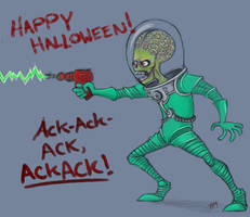 Mars Attacks: Ack, ACK-ACK