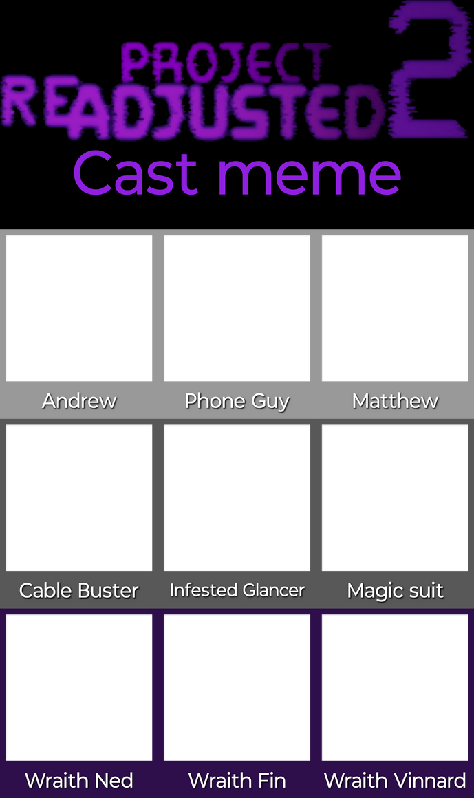 Project Readjusted 2 Cast Meme Base By AgentPrime On DeviantArt Project readjusted 2 cast meme base by agentprime on deviantart