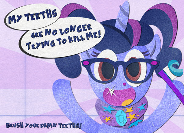 Brush Your Damn Teeths!