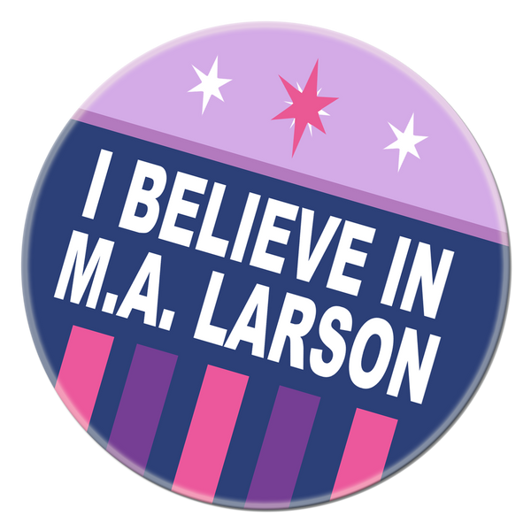 I Believe in MA Larson Alpha by PixelKitties