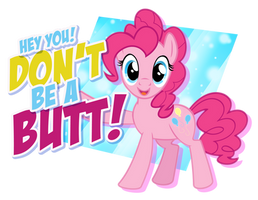 Don't Be A Butt!