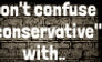 Conservative