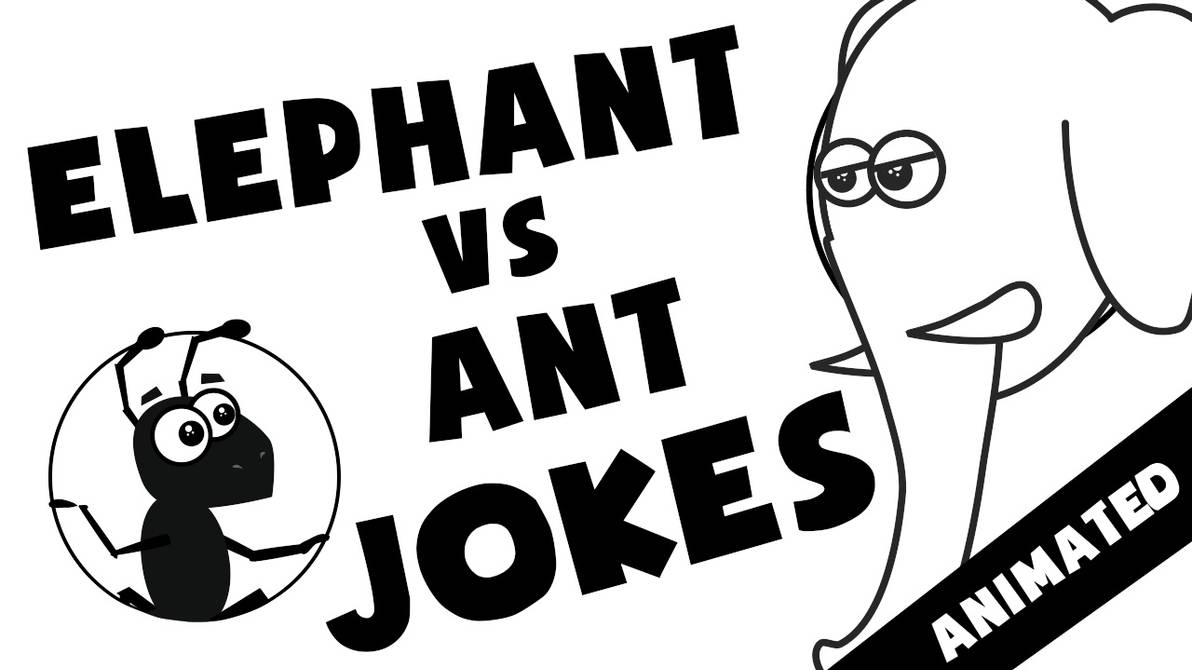 Elephant vs Ant Jokes by JanR90 on DeviantArt Elephant vs Ant Jokes by JanR90 on DeviantArt