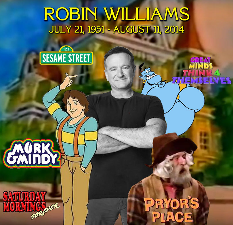 SATURDAY MORNINGS FOREVER REMEMBERS ROBIN WILLIAMS