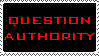 Question Authority Stamp by BuckNut