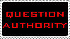 Question Authority Stamp by BuckNut
