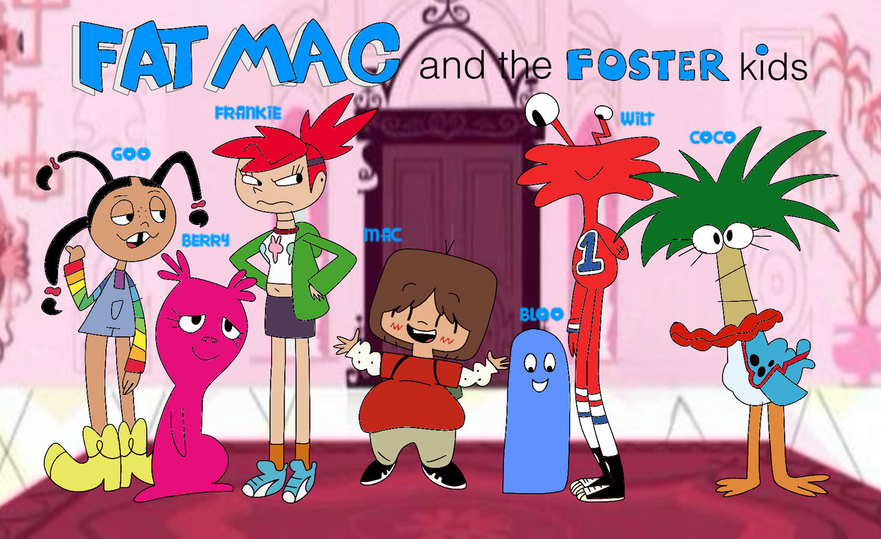 Fat Mac and the Foster Kids by VictorCalavera12 on DeviantArt