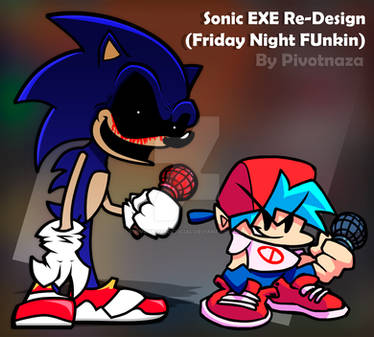 Friday Night Funkin - Sonic EXE Re-Design