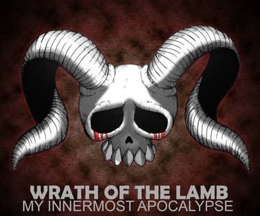 Wrath Of The Lamb my innermost apocalypse