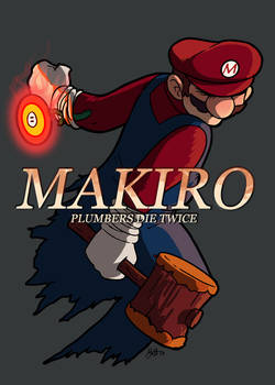 Makiro - Plumbers Die Twice