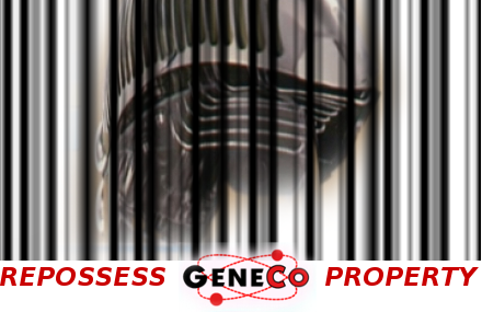 Repossess GeneCo's Property