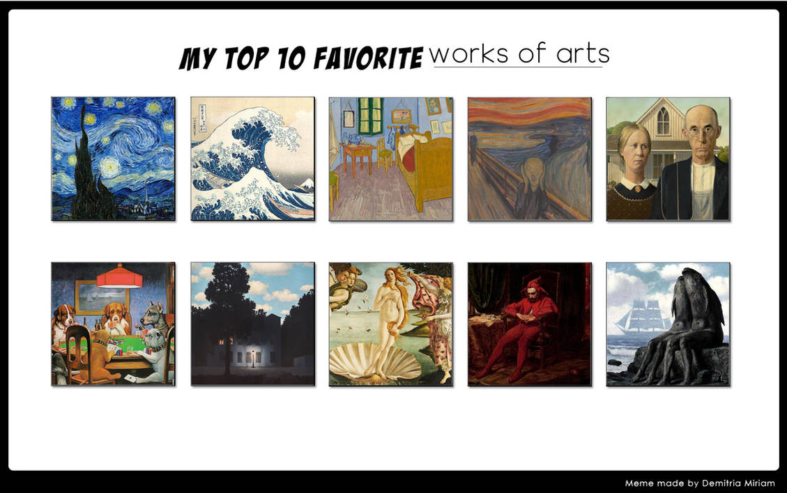 Favourite Work My Top 10 Favourite Works Of Arts 2 by cutefoxy14 on DeviantArt