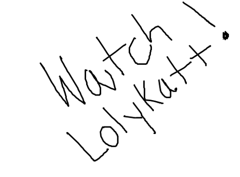 Watch Lolykatt