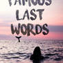 Famous Last Word1