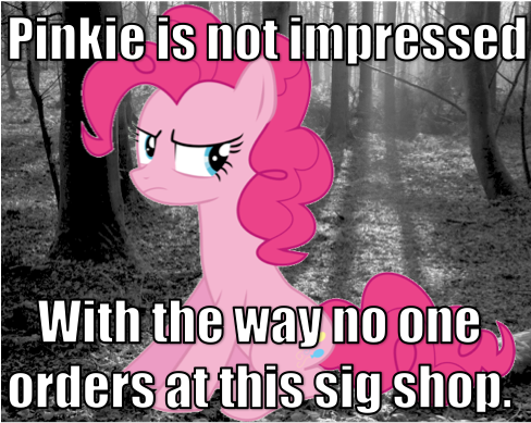 ~Pinkie Is Not Impressed Web Message~