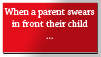 Parent who swear aren't bad