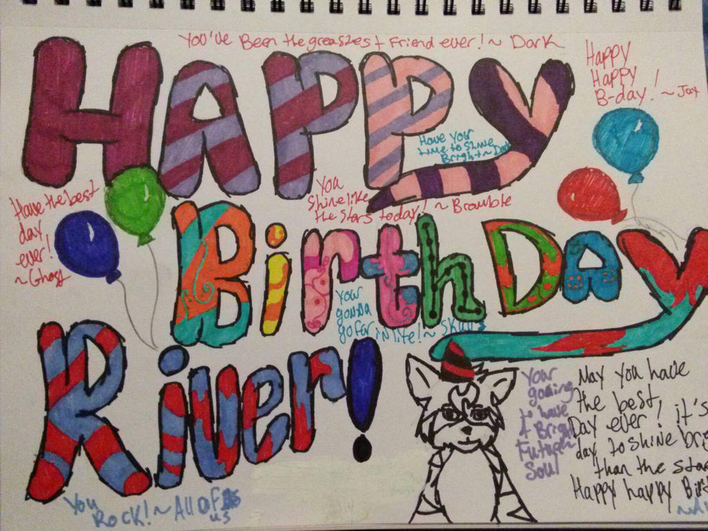 Happy Birthday River!!!! by JayfeatherxxDovewing on DeviantArt