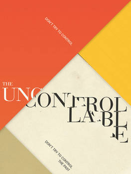 Don't try to control the uncontrollable