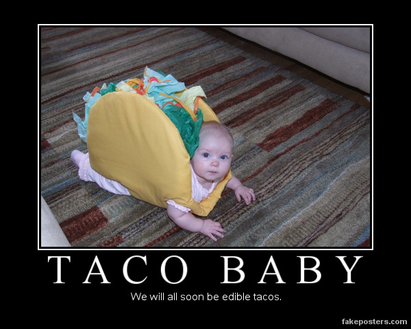 Taco Demotivational 2