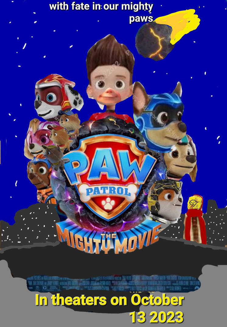 Paw patrol the mighty movie 2023 poster by braylau on DeviantArt