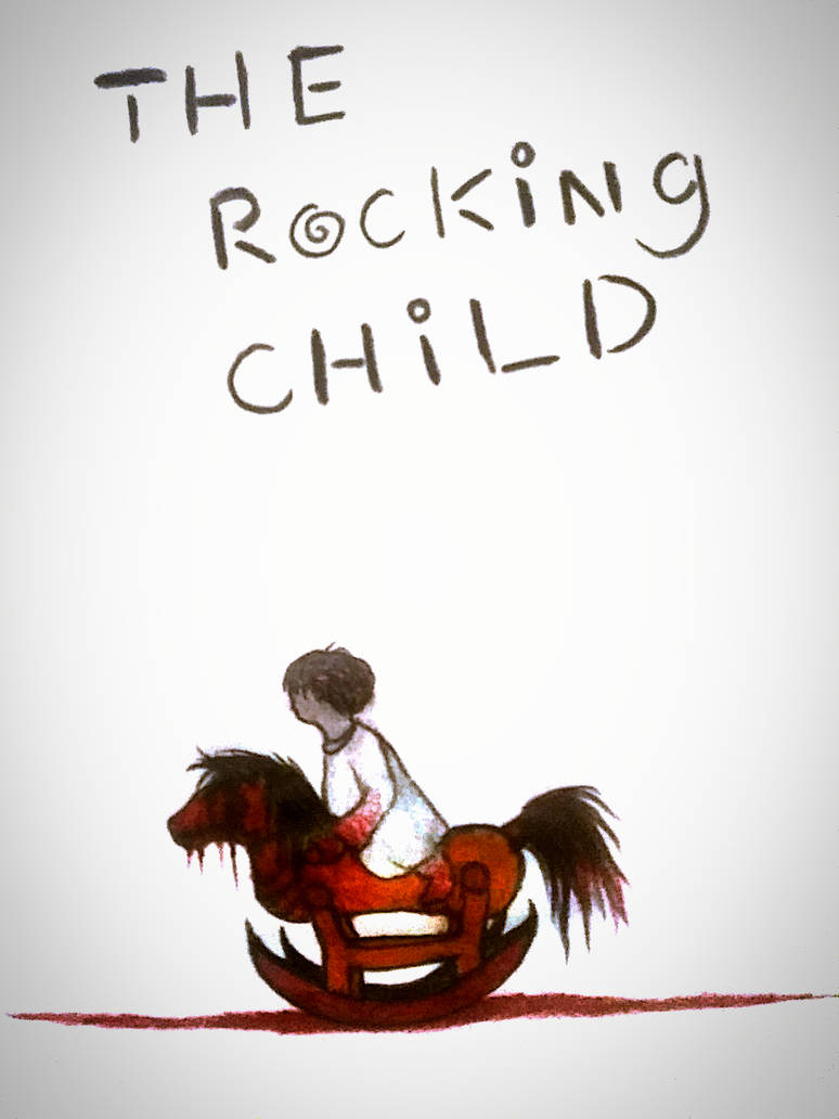 The Rocking Child by EllenStar8593 on DeviantArt