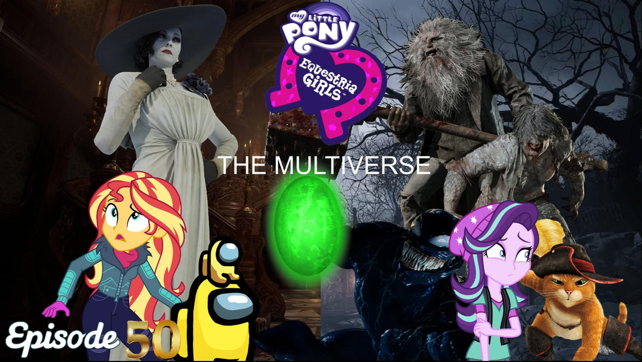 MLP: EG: The Multiverse EP50 by Coenisawesome on DeviantArt