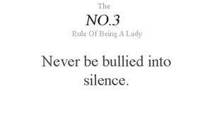 Never be bullied into silence