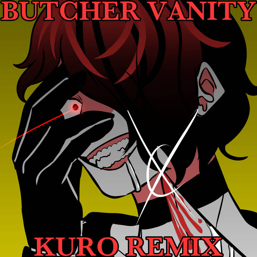 Butcher Vanity R64 Butcher Vanity Remix by Ziel-nxz on DeviantArt