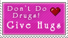 Hugs Not Drugs Stamp