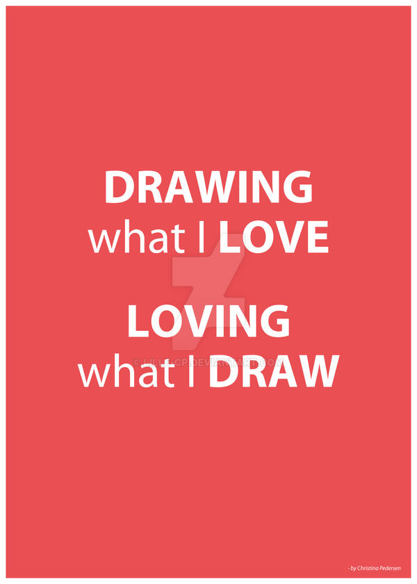 Drawing what I love