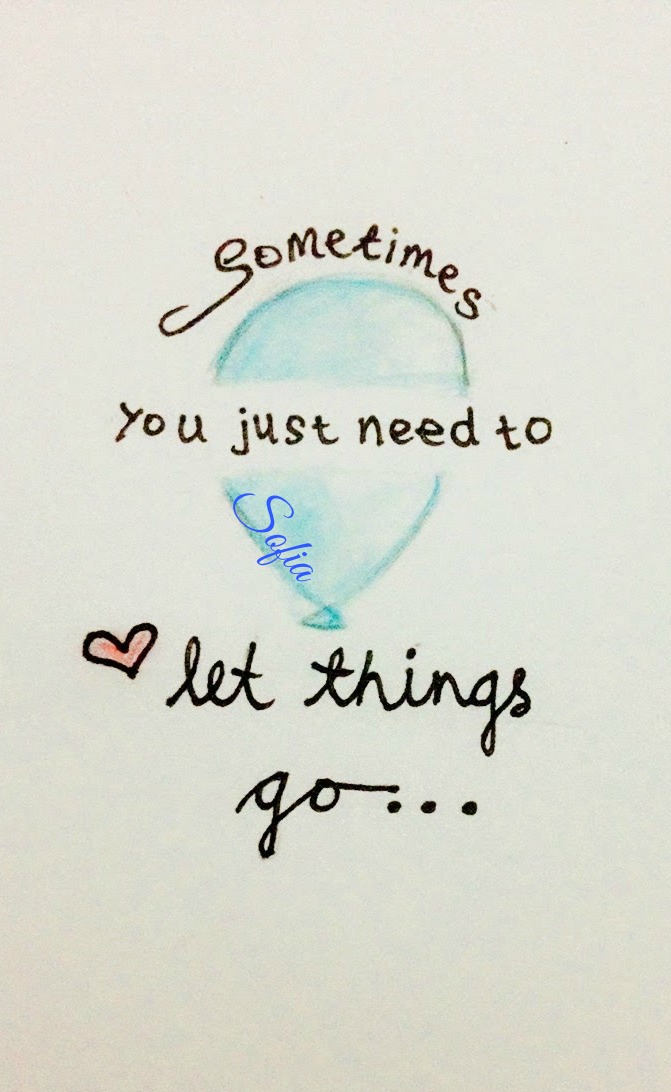 Sometimes you need to let things go