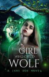 The Girl Who Cried Wolf