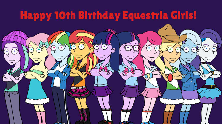 Happy 10th Birthday Equestria Girls! (GoAnimate) by xXSteamBoy on ...