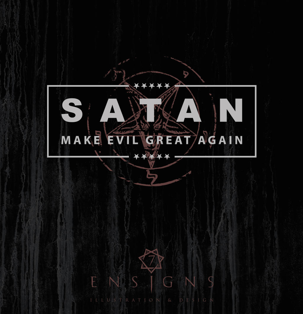 Satan - Make Evil Great Again