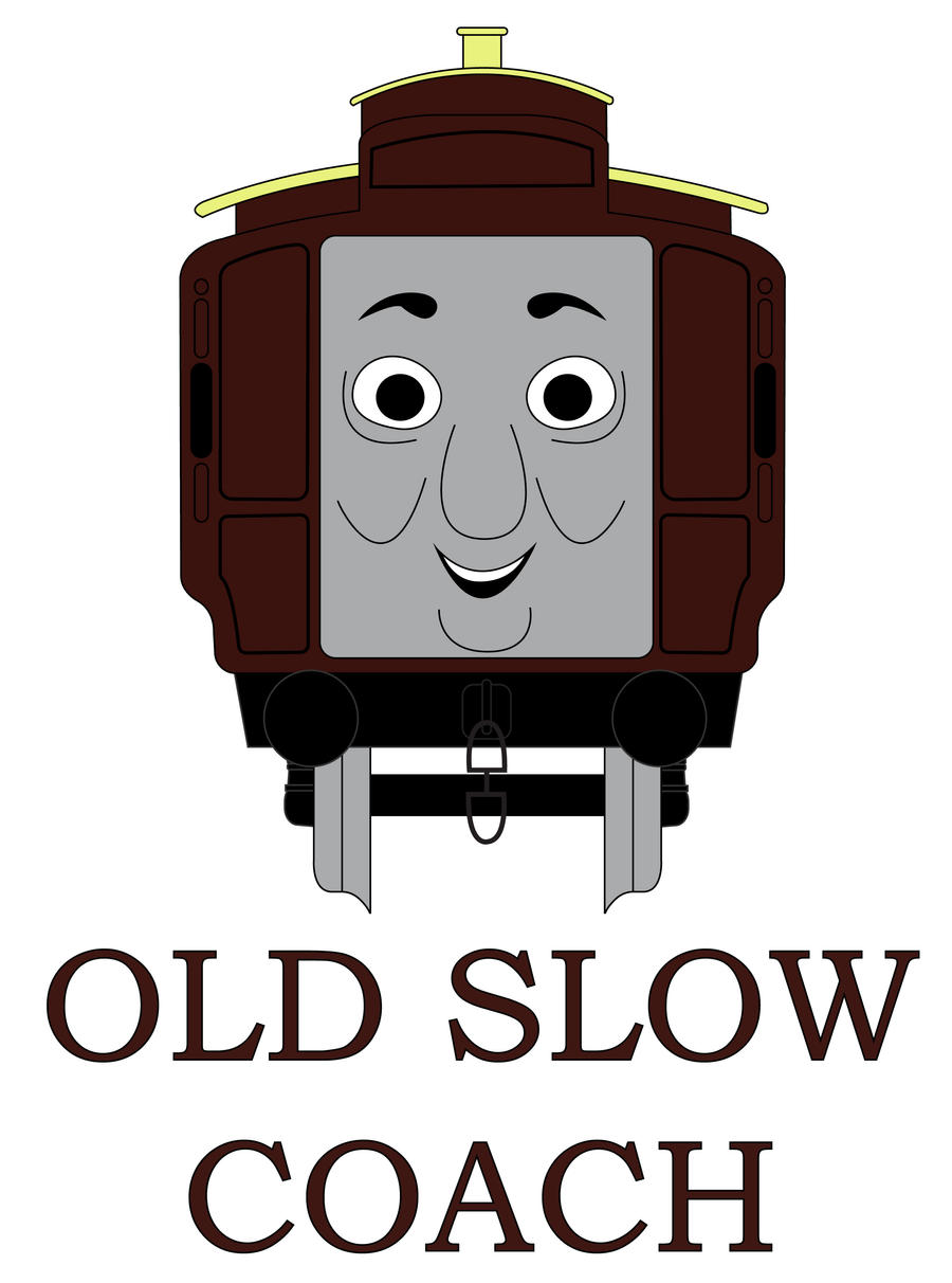 Old Slow Coach Promo by MikeD57s on DeviantArt