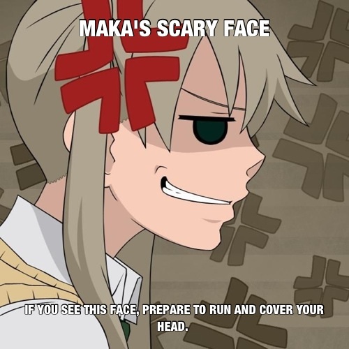 Maka's scary face meme. by chrispwnz95