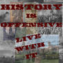 History is Offensive