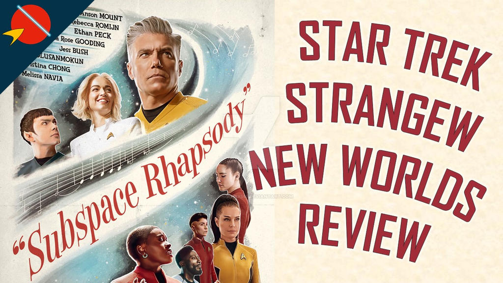 ST: Strange New Worlds - Subspace Rhapsody REVIEW by JonBerry555 on ...
