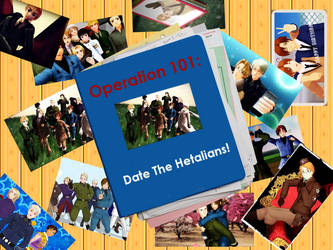 Operation 101: Date The Hetalians! COMING SOON!