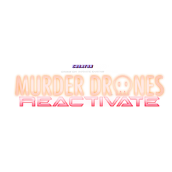 Murder drones reactivate title